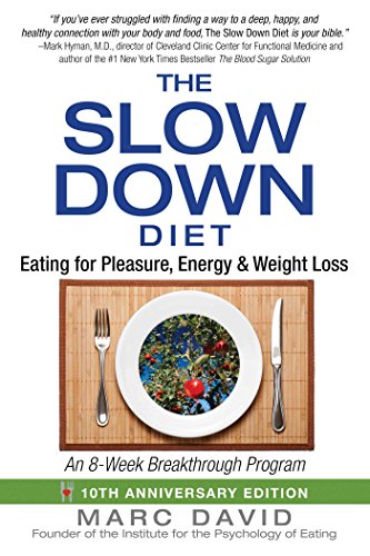 The Slow Down Diet: Eating for Pleasure, Energy, and Weight Loss von Simon & Schuster